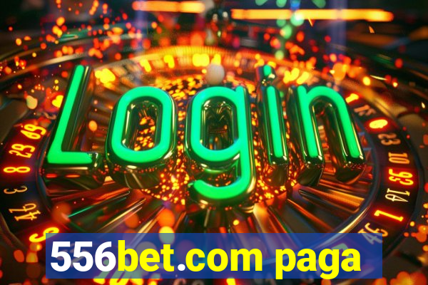 556bet.com paga